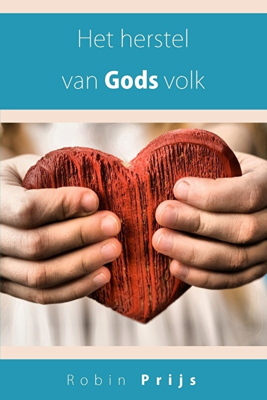 Het herstel van Gods volk - Robin Prijs (eBook)