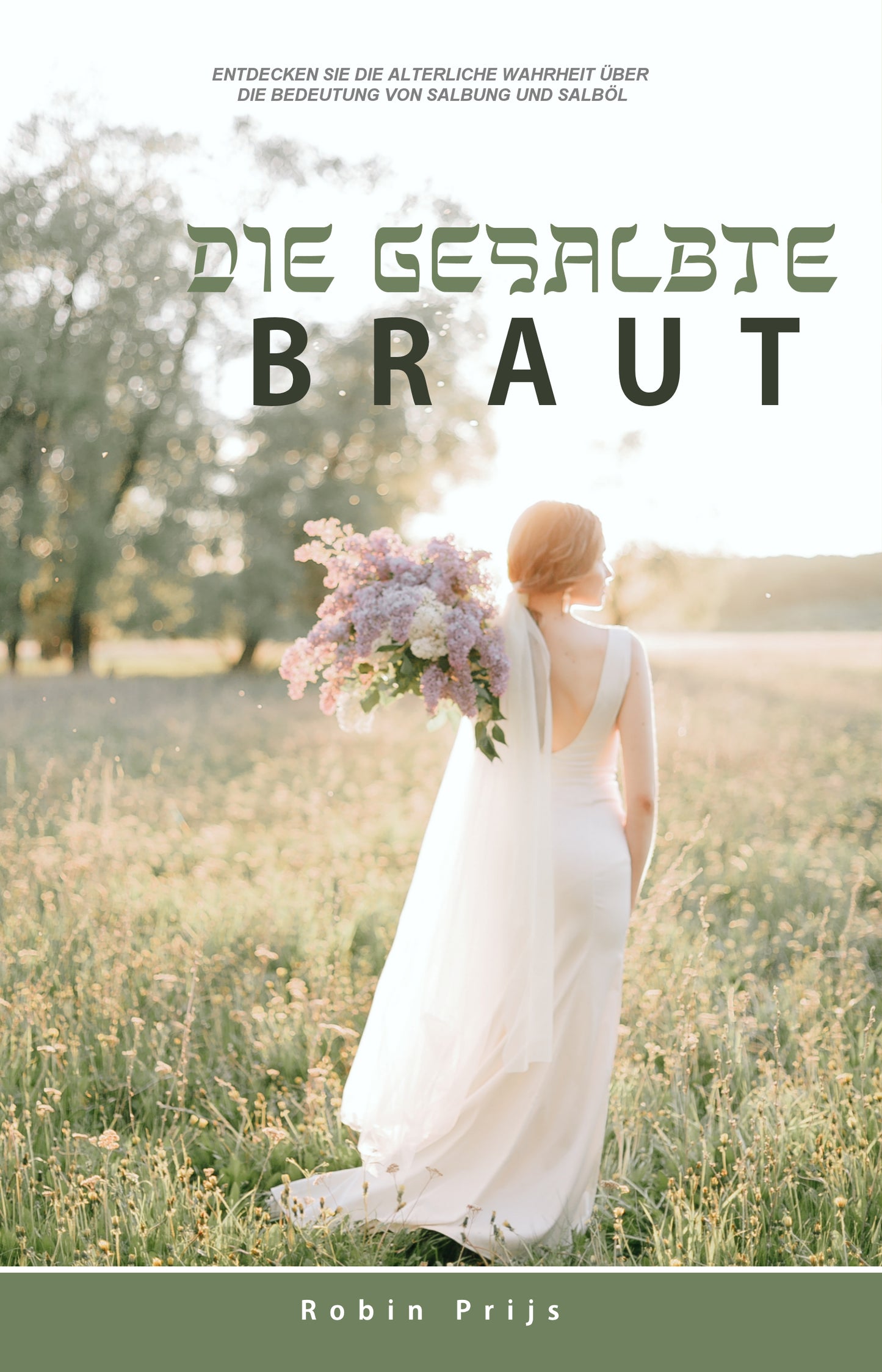 Robin Prijs: Die Gesalbte Braut - (Paperback)