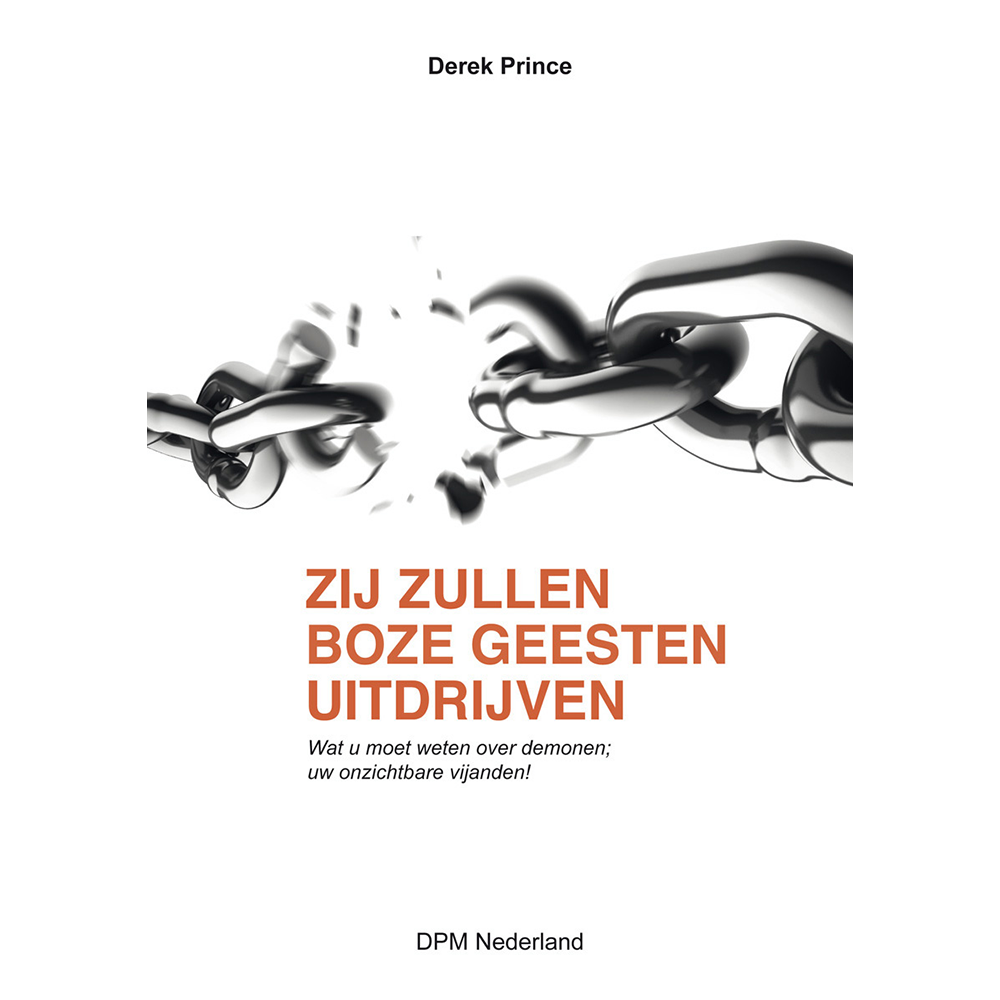 Zij zullen boze geesten uitdrijven - Derek Prince (Paperback)