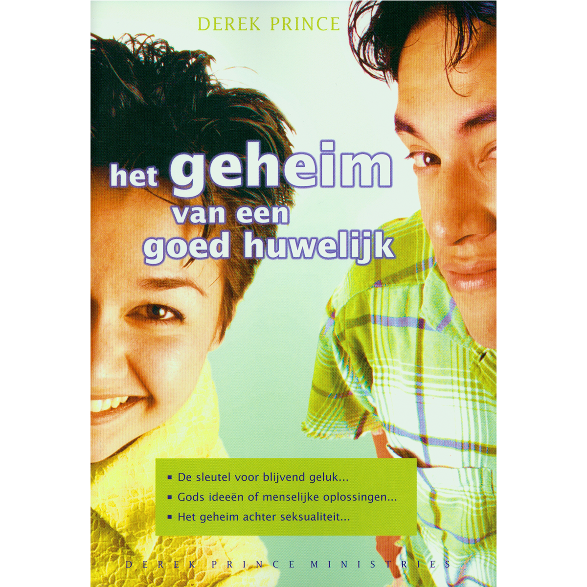 Het Geheim van een Goed Huwelijk - Derek Prince (Paperback)
