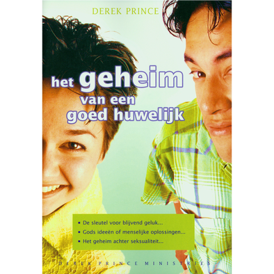 Het Geheim van een Goed Huwelijk - Derek Prince (Paperback)