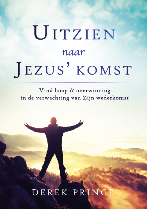 Uitzien naar Jezus' komst - Derek Prince (Paperback)