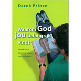 Waarom God jou belangrijk vindt - Derek Prince (Paperback)