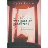 De Eindtijd: Wat gaat er gebeuren? - Derek Prince (Paperback)
